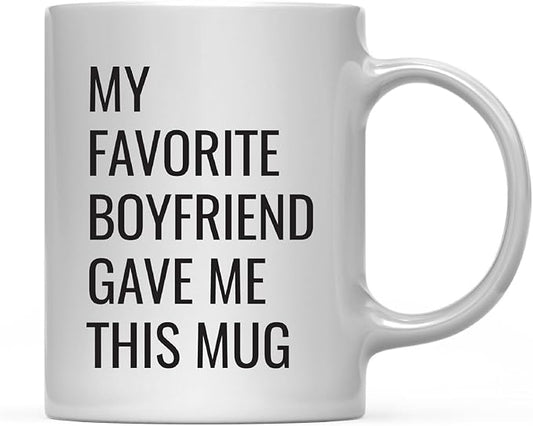 Andaz Press 11oz. Funny Coffee Mug Gag Gift, My Favorite Boyfriend Gave Me This Mug, 1-Pack, Girlfriend Birthday Christmas Sarcastic Humor Gift Ideas for Her