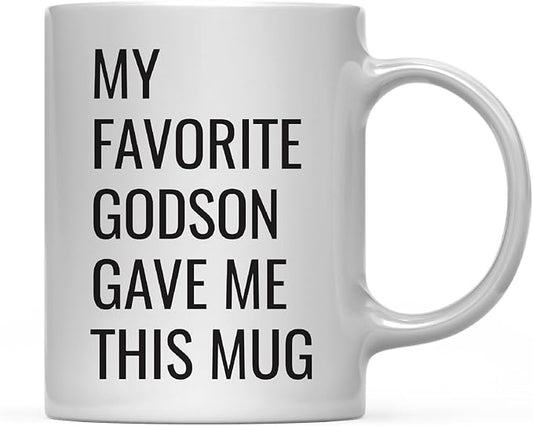 Andaz Press 11oz. Funny Coffee Mug Gag Gift, My Favorite Godson Gave Me This Mug, 1-Pack, Godmother Godfather Birthday Christmas Sarcastic Humor Gift Ideas