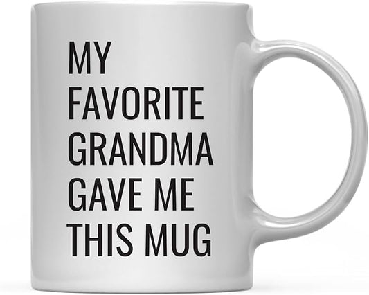 Andaz Press 11oz. Funny Coffee Mug Gag Gift, My Favorite Grandma Gave Me This Mug, 1-Pack, Grandson Granddaughter Birthday Christmas Sarcastic Humor Gift Ideas